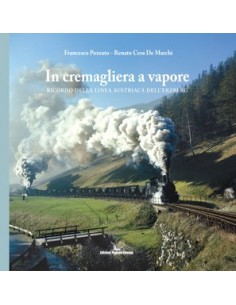 In cremagliera a vapore ricordo della linea austriaca...