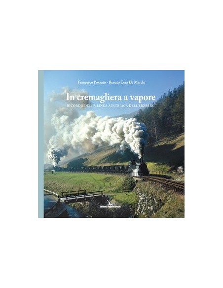 In cremagliera a vapore ricordo della linea austriaca...