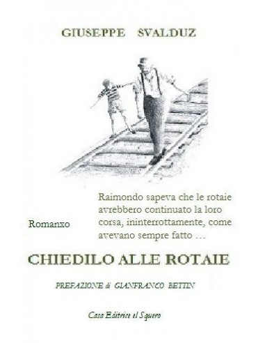 Chiedilo alle rotaie