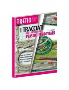 I tracciati - Idee e progetti per plastici ferroviari