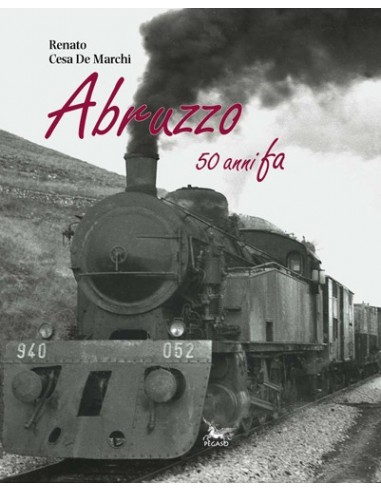 Abruzzo 50 anni fa
