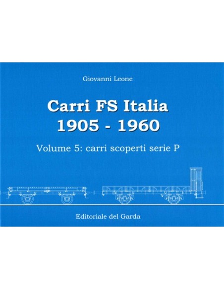 Carri FS 1905-1960 - Volume V - Carri scoperti serie P