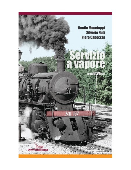 Servizio a vapore - Volume I