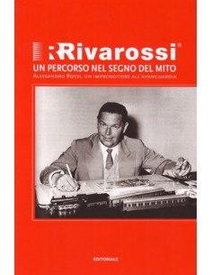 Rivarossi. Un percorso nel segno del mito