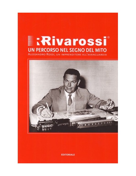 Rivarossi. Un percorso nel segno del mito