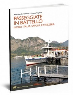Passeggiate in battello. Nord Italia, Savoia e Svizzera