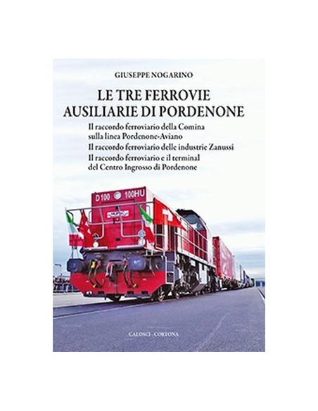 Le tre ferrovie ausiliarie di Pordenone