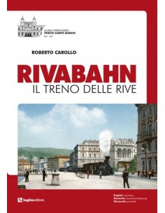 Rivabahn - Il treno delle Rive
