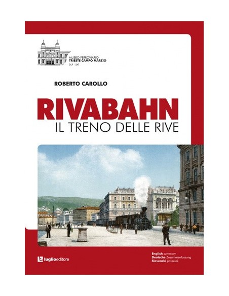 Rivabahn - Il treno delle Rive