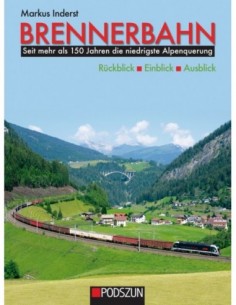 Brennerbahn: Rückblick, Einblick, Ausblick