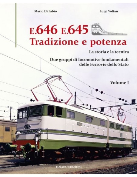 E.646 E.645 Tradizione e potenza - Volume I