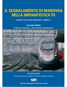 Il segnalamento di manovra nella impiantistica FS