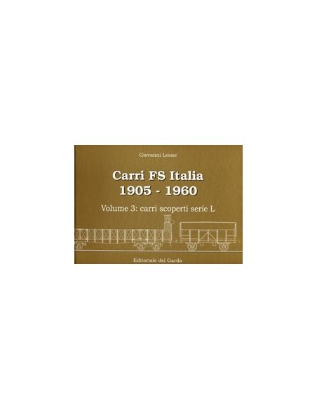 Carri FS 1905-1960 - Volume III - Carri scoperti serie L