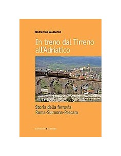 In treno dal Tirreno all'Adriatico