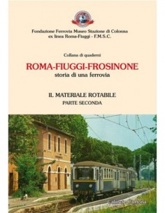Roma-Fiuggi-Frosinone - Il materiale rotabile - II Parte