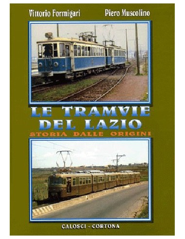 Le tramvie del Lazio - Storia dalle origini -...