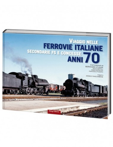 Viaggio nelle Ferrovie Italiane secondarie FS e...