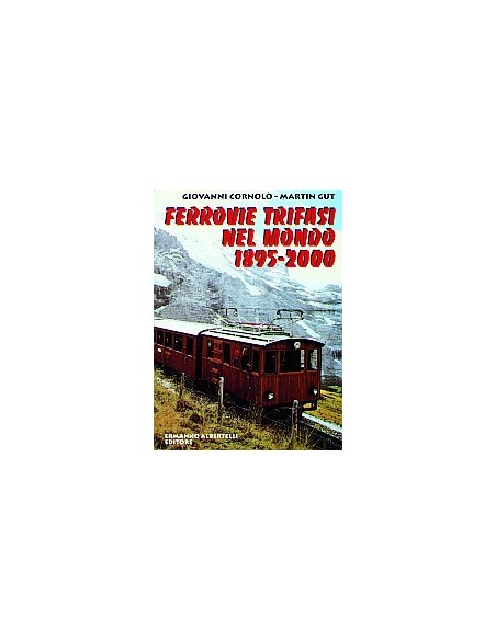 Ferrovie trifasi nel mondo - 1895-2000