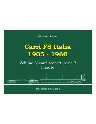 Carri FS 1905-1960 - Volume VI - Carri scoperti...