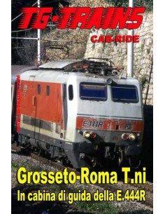 Grosseto-Roma T.ni - In cabina di guida della E.444R