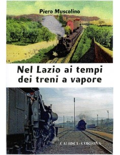 Nel Lazio ai tempi dei treni a vapore
