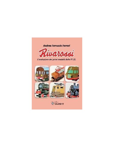 Rivarossi - L'evoluzione dei primi modelli delle FF.SS