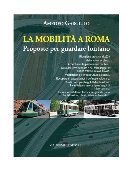La mobilità a Roma - Proposte per guardare lontano