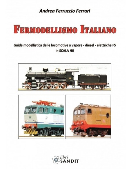 Fermodellismo italiano - Guida modellistica delle locomotive FS
