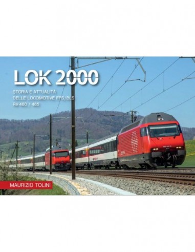 Lok 2000 Storia e attualità delle locomotive...