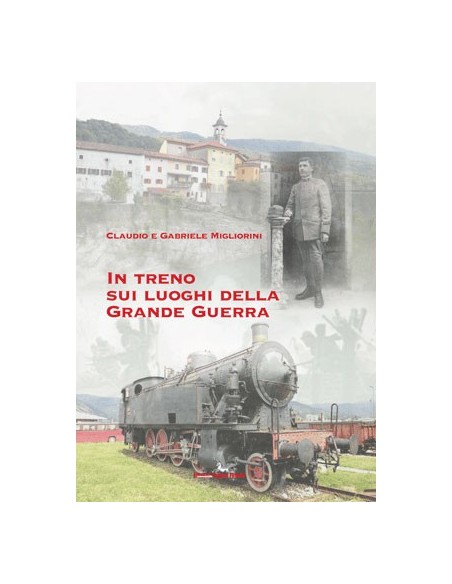 In treno sui luoghi della Grande Guerra