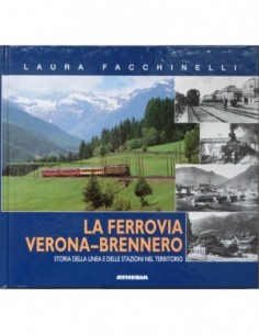 La ferrovia Verona - Brennero