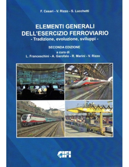 Elementi generali dell'esercizio ferroviario - II Edizione