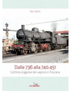 Dalle 736 alla 740.451 - L'ultima stagione del vapore in...