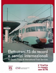 Elettrotreni FS da record e servizi internazionali