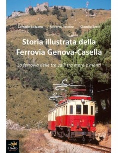 Storia illustrata della Ferrovia Genova - Casella
