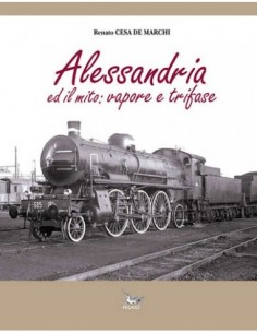 Alessandria ed il mito: vapore e trifase