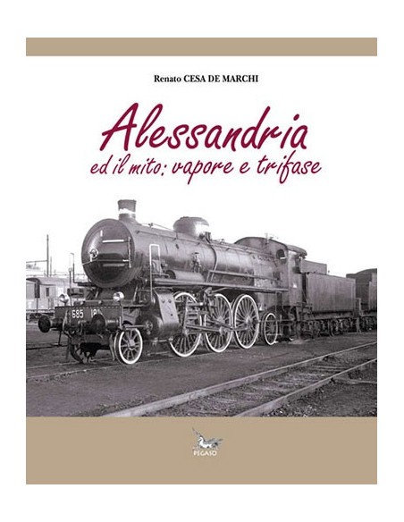 Alessandria ed il mito: vapore e trifase