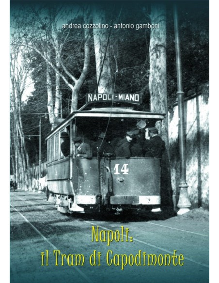 Napoli: il tram di Capodimonte