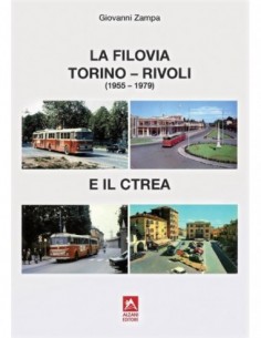 La filovia Torino - Rivoli e il CTREA (1955-1979)