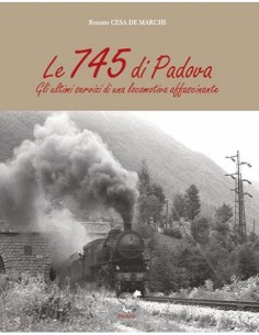 Le 745 di Padova - Gli ultimi servizi di una locomotiva...