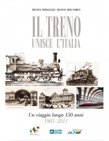 Il treno unisce l'Italia