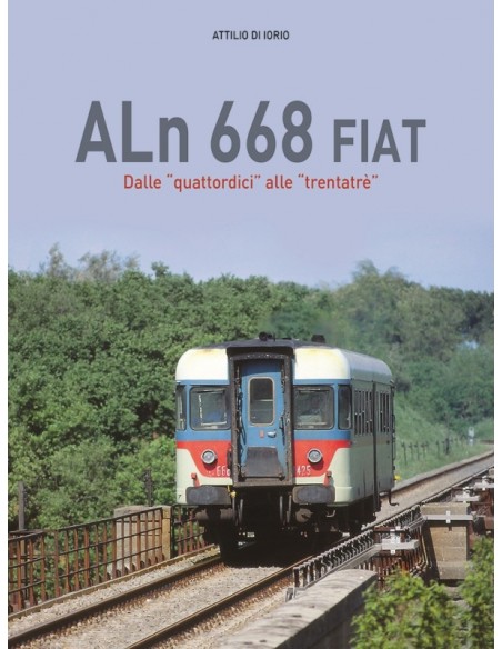 ALn 668 FIAT - Dalle "quattordici" alle "trentatrè"