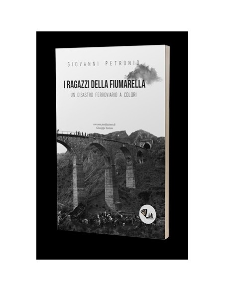 I ragazzi della Fiumarella. Un disastro ferroviario a colori