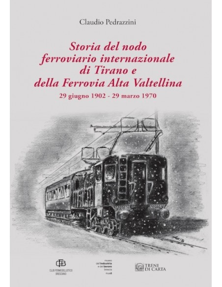 Storia del nodo ferroviario internazionale di Tirano e della FAV