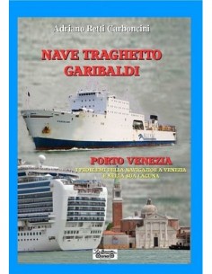 Nave Traghetto Garibaldi e Porto Venezia