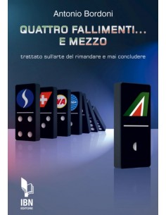 Quattro fallimenti e mezzo