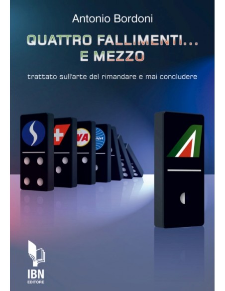 Quattro fallimenti e mezzo