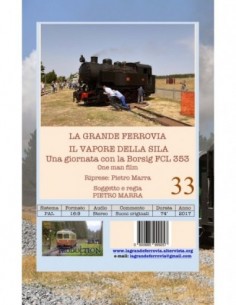 Il vapore della Sila - Una giornata con la Borsig FCL 353 2