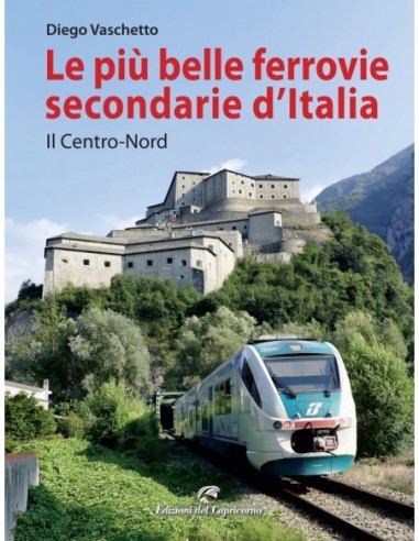 Le più belle ferrovie secondarie d'Italia - Il...